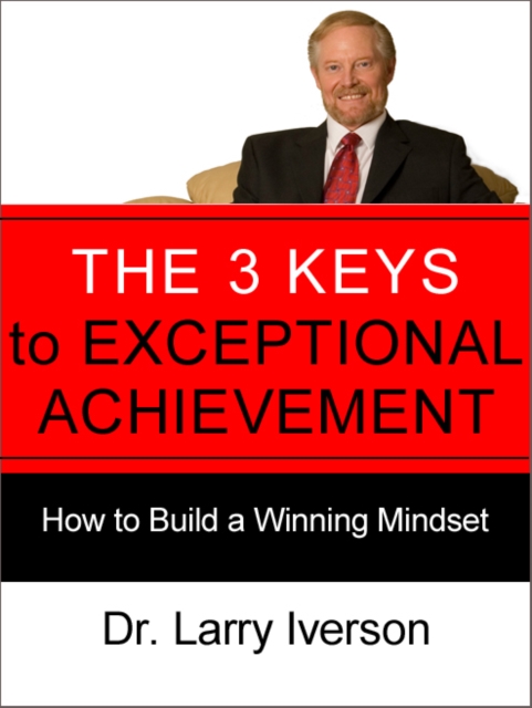 The 3 Keys to Exceptional Achievement, EPUB eBook