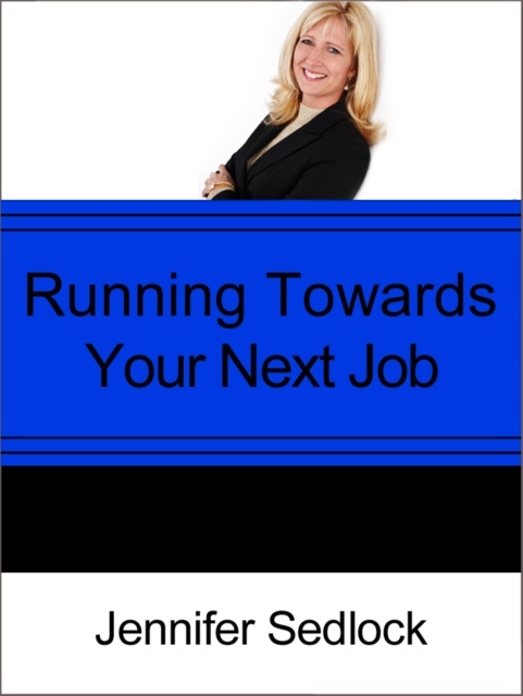 Running Toward Your Next Job?, EPUB eBook