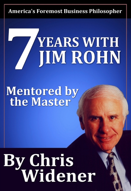 7 Years with Jim Rohn, EPUB eBook