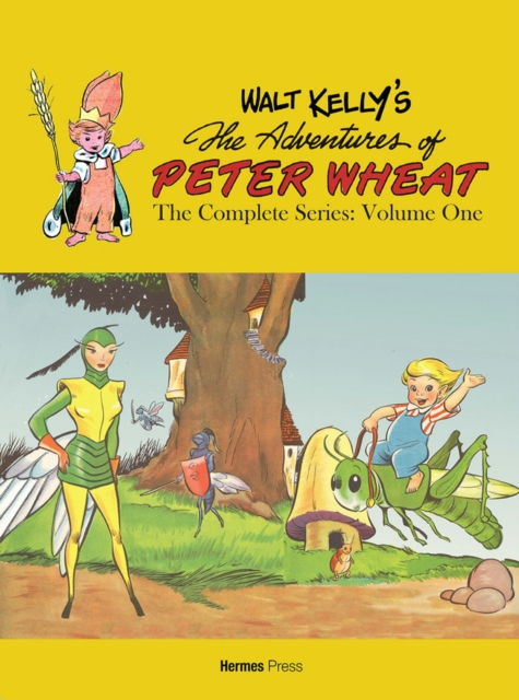 Walt Kelly's Peter Wheat the Complete Series: Volume One, Paperback / softback Book