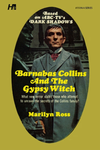 Dark Shadows the Complete Paperback Library Reprint Book 15 : Barnabas Collins and the Gypsy Witch, Paperback / softback Book