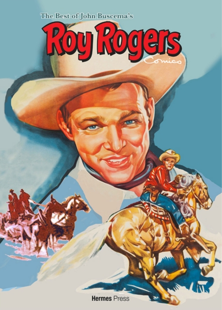 The Best of John Buscema’s Roy Rogers, Hardback Book
