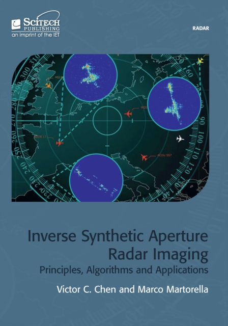 Inverse Synthetic Aperture Radar Imaging : Principles, algorithms and applications, EPUB eBook