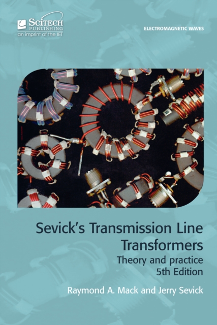 Sevick's Transmission Line Transformers : Theory and practice, EPUB eBook