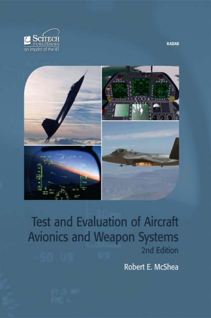 Test and Evaluation of Aircraft Avionics and Weapon Systems, EPUB eBook