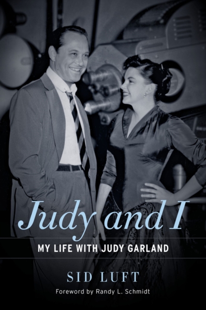 Judy and I : My Life with Judy Garland, Hardback Book