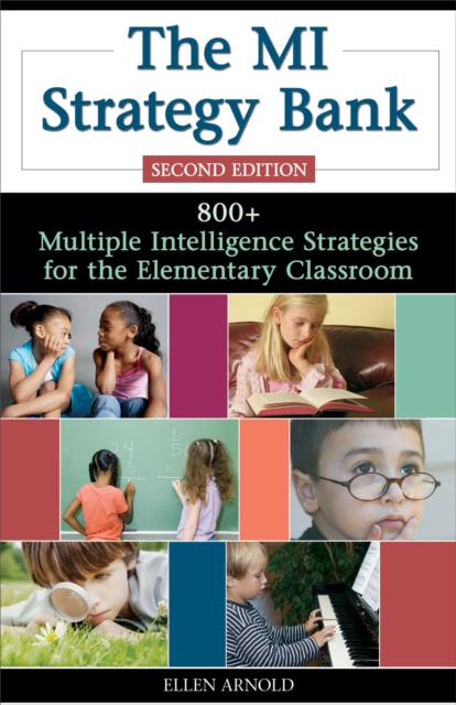 The MI Strategy Bank : 800+ Multiple Intelligence Ideas for the Elementary Classroom, PDF eBook