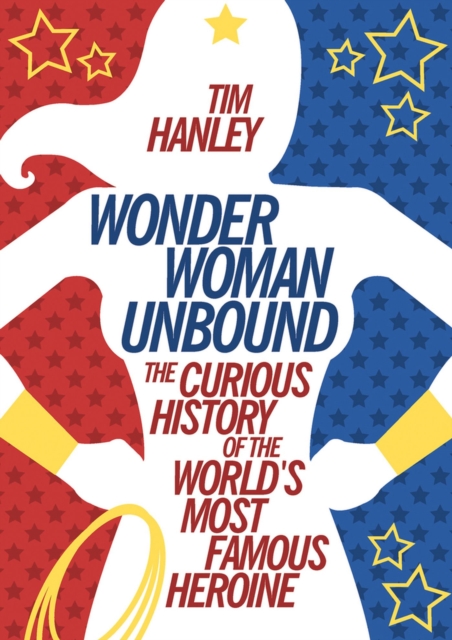 Wonder Woman Unbound, Paperback / softback Book