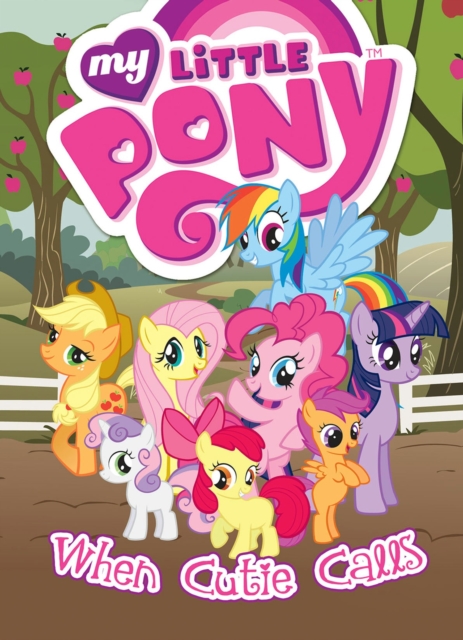 My Little Pony: When Cutie Calls, Paperback / softback Book