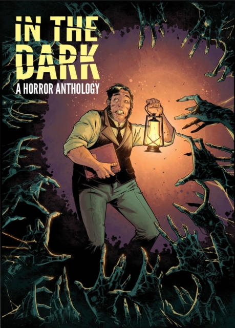 In The Dark: A Horror Anthology, Hardback Book