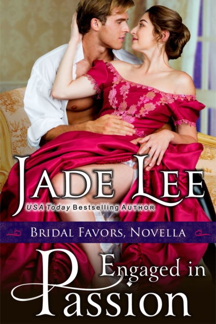 Engaged in Passion (A Bridal Favors Novella), EPUB eBook