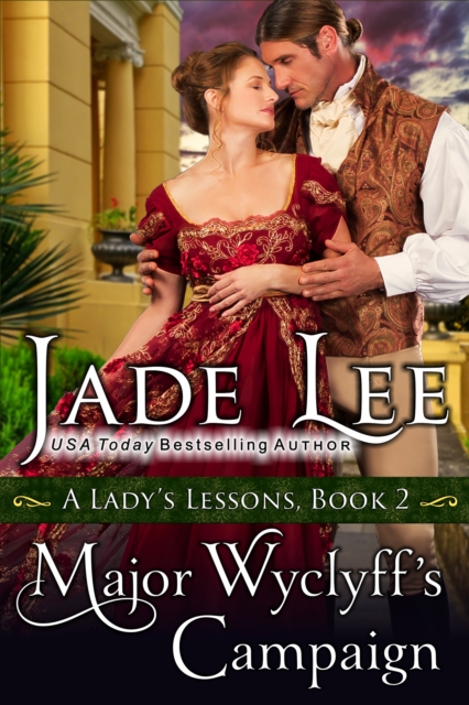 Major Wyclyff's Campaign (A Lady's Lessons, Book 2) : Regency Romance, EPUB eBook