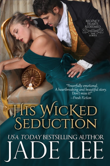 His Wicked Seduction (Regency Hearts Redeemed Series, Book 2), EPUB eBook
