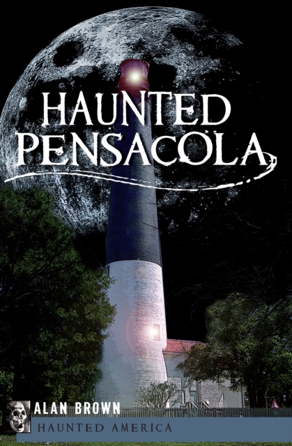 Haunted Pensacola, EPUB eBook