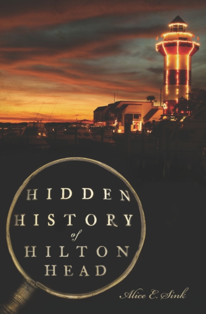Hidden History of Hilton Head, EPUB eBook