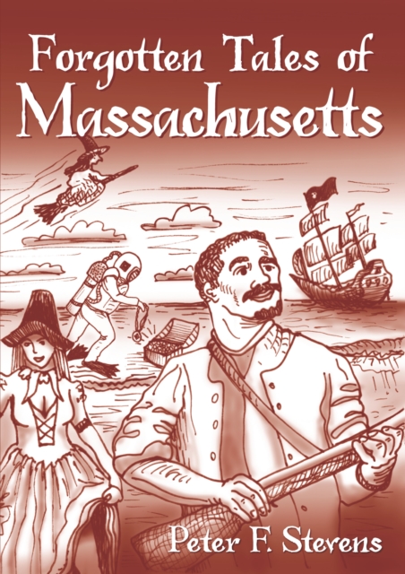 Forgotten Tales of Massachusetts, EPUB eBook