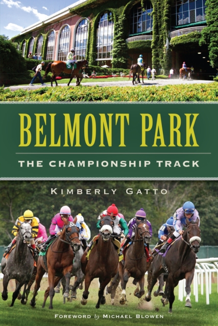 Belmont Park : The Championship Track, EPUB eBook