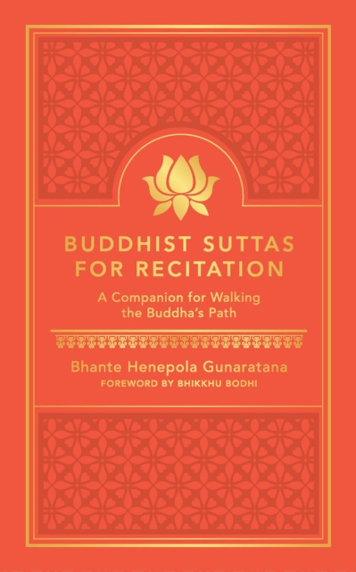 Buddhist Suttas for Recitation : A Companion for Walking the Buddha's Path, EPUB eBook