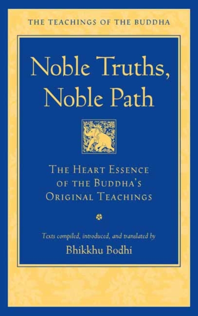Noble Truths, Noble Path, Paperback / softback Book