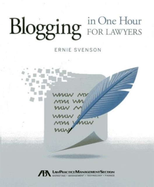 Blogging in One Hour for Lawyers, Paperback / softback Book