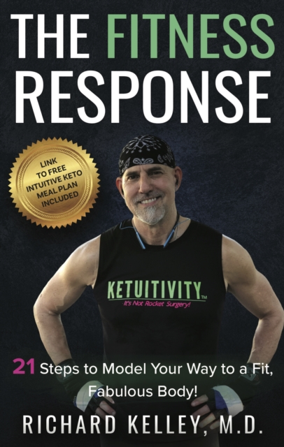 The Fitness Response : 21 Steps to Model Your Way to a Fit, Fabulous Body, Paperback / softback Book