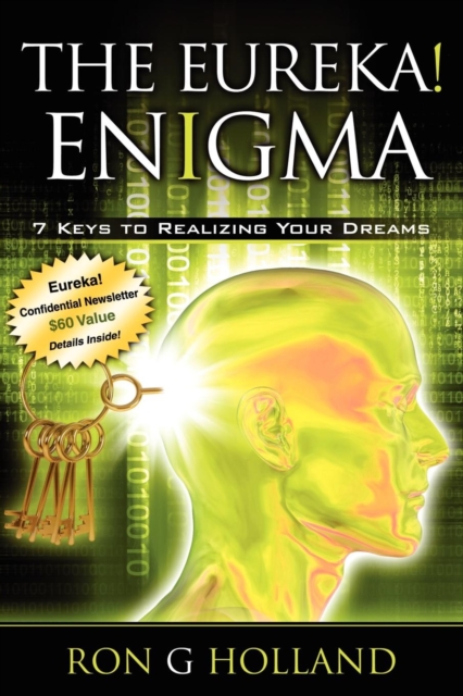 Eureka! Enigma : 7 Keys to Realizing Your Dreams, EPUB eBook