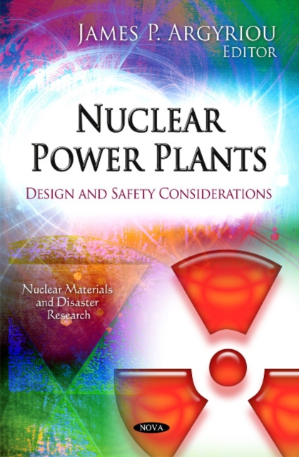 Nuclear Power Plants : Design & Safety Considerations, Paperback / softback Book