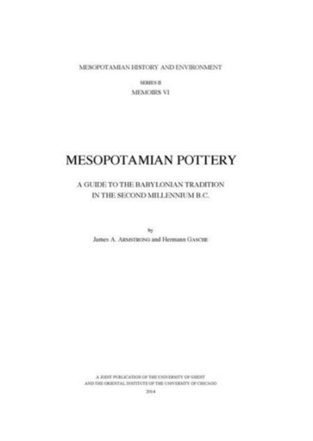 Mesopotamian Pottery : A Guide to the Babylonian Tradition in the Second Millennium B.C., Hardback Book