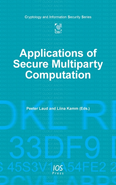 Applications of Secure Multiparty Computation, Hardback Book