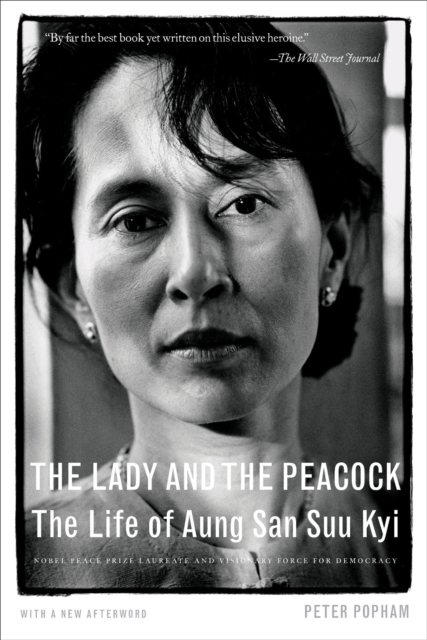 The Lady and the Peacock : The Life of Aung San Suu Kyi, EPUB eBook