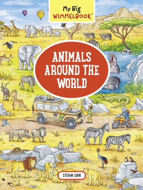 My Big Wimmelbook   Animals Around the World, Board book Book