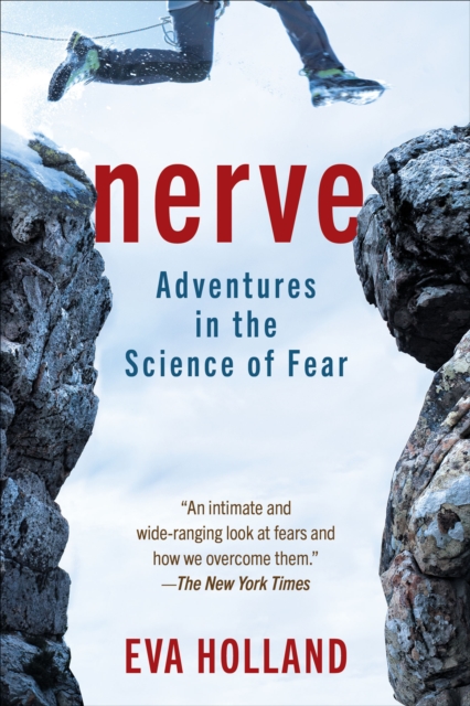 Nerve : Adventures in the Science of Fear, EPUB eBook