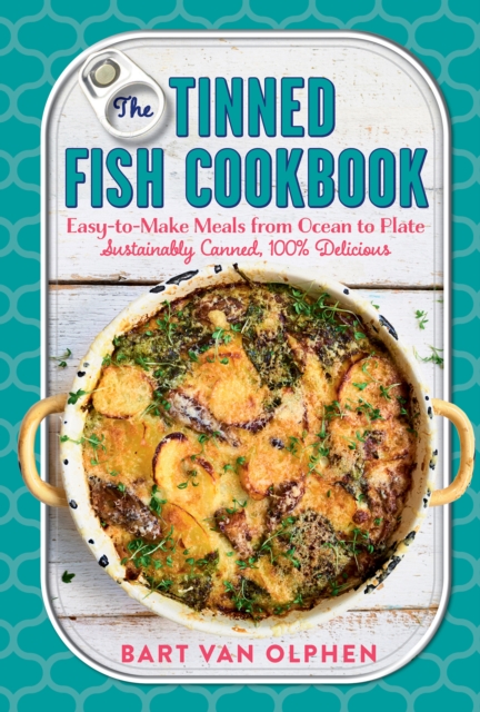 The Tinned Fish Cookbook, Hardback Book