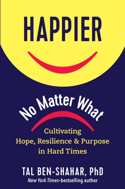 Happier No Matter What, Hardback Book