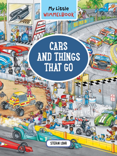 My Little Wimmelbook: Cars and Things That Go, Board book Book