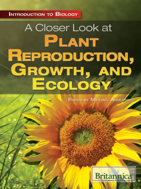 A Closer Look at Plant Reproduction, Growth, and Ecology, PDF eBook