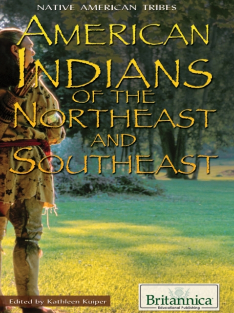 American Indians of the Northeast and Southeast, PDF eBook
