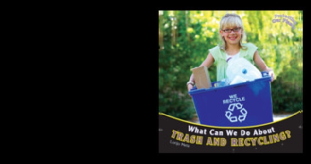 What Can We Do About Trash and Recycling?, PDF eBook