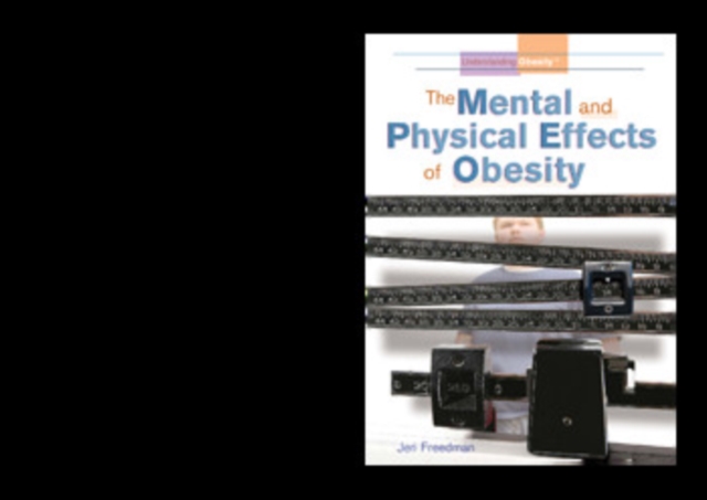 The Mental and Physical Effects of Obesity, PDF eBook