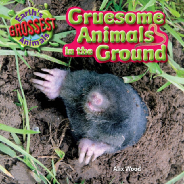 Gruesome Animals in the Ground, PDF eBook