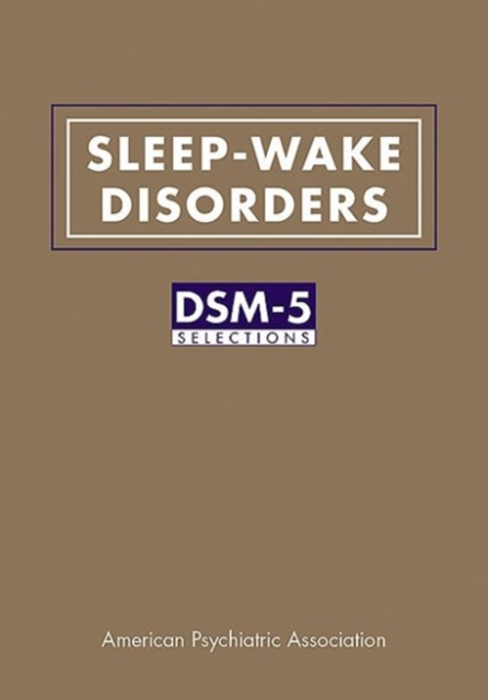 Sleep-Wake Disorders : DSM-5® Selections, Paperback / softback Book