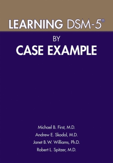Learning DSM-5® by Case Example, Paperback / softback Book