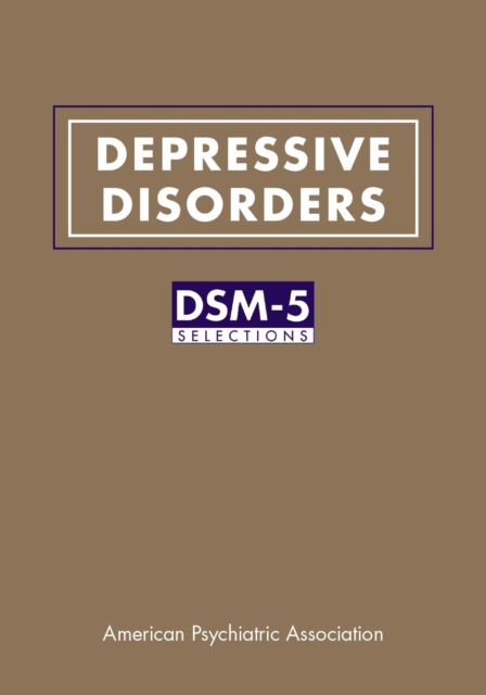 Depressive Disorders : DSM-5(R) Selections, EPUB eBook