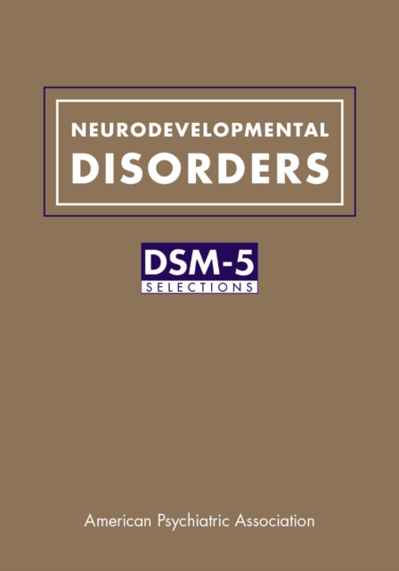 Neurodevelopmental Disorders : DSM-5(R) Selections, EPUB eBook