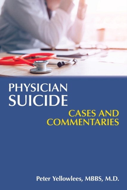Physician Suicide : Cases and Commentaries, Paperback / softback Book