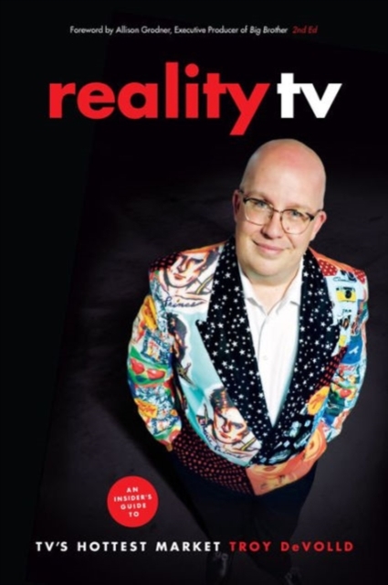 Reality TV : An Insider's Guide to TV's Hottest Market, Paperback / softback Book