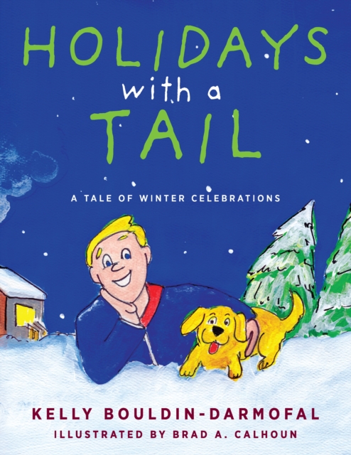 Holidays with a Tail : A Tale of Winter Celebrations, EPUB eBook