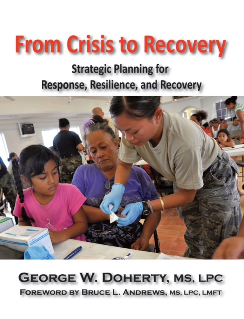 From Crisis to Recovery : Strategic Planning for Response, Resilience and Recovery, EPUB eBook