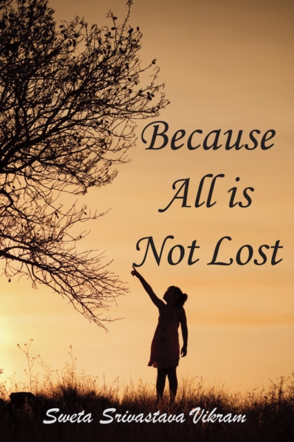 Because all is not lost : Verse on Grief, EPUB eBook