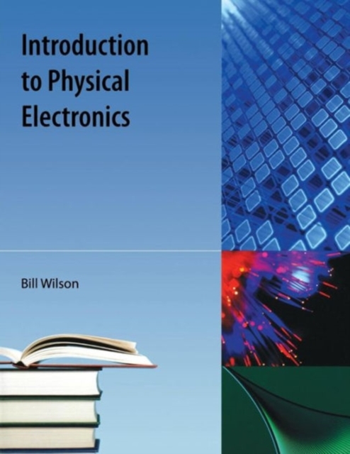 Introduction To Physical Electronics, Paperback / softback Book